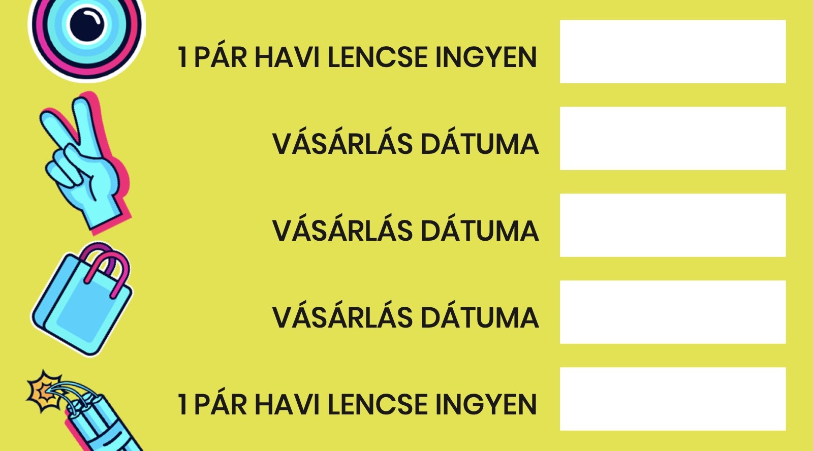 Loyalty card with spaces for purchase dates and free pairs of monthly lenses